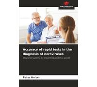 Accuracy of rapid tests in the diagnosis of noroviruses: Diagnostic options for preventing epidemic spread