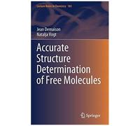 Accurate Structure Determination Of Free Molecules