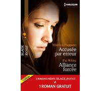 Accusée par erreur ; Alliance forcée ; Une fiancée en danger