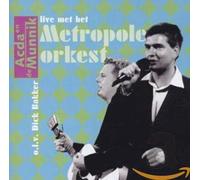 Acda & De Munnik - Live Met Het Metropole Or