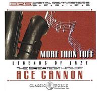 Ace Cannon - More Than Tuff - CD - G72z