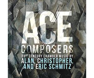 Ace Composers 21st Century Chamber Music by Alan Christopher