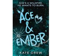 Ace & Ember: The addictive and electric follow up to TikTok sensation Rook & Rebel!