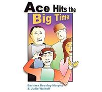 Ace Hits The Big Time