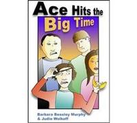Ace Hits the Big Time, Can't Stop Ace Barbara Murphy, Judie Wolkoff (Auteur)