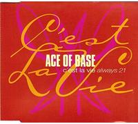 Ace of Base - C'est La Vie Always 21