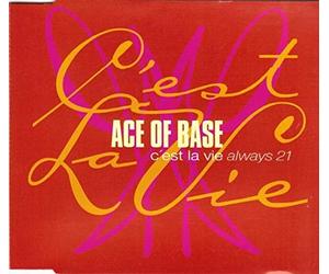 Ace of Base - C'est La Vie Always 21