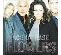 Ace of Base - Flowers [Import]