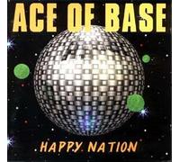 Ace Of Base - Happy Nation (UK Import)