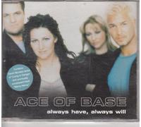 Ace of Base - Have Always Will + 1 Titre + 1 Remix