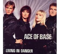 Ace of Base - Living in Danger