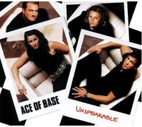 Ace of Base - Unspeakable [Import]