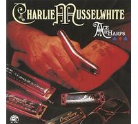 Ace Of Harps by Charlie Musselwhite (2001-02-28)