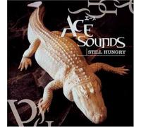 Ace - Still Hungry