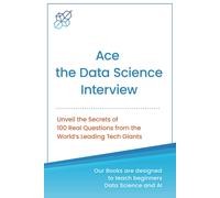 Ace The Data Science Interview