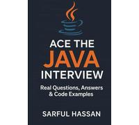 Ace the Java Interview: Real Questions, Answers & Code Examples