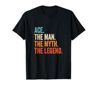 Ace The Man The Myth The Legend prénom Ace T-Shirt