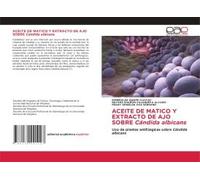 Aceite De Matico Y Extracto De Ajo Sobre Cándida Albicans