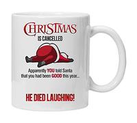 Acen Merchandise Noël est Annulée, Apparemment You Told Père Noël vous Aviez été Bon toute l'année - HE Died rieur. - Fantaisie de Noël Thé Blanc Mug à café 311,8 gram à café en céramique Tasse à thé