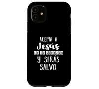 Acepta a Jesús en tu Corazon Mensaje Cristianos Dios Espagnol Coque pour iPhone 11