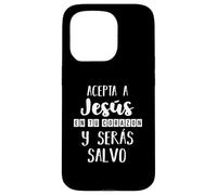 Acepta a Jesús en tu Corazon Mensaje Cristianos Dios Espagnol Coque pour iPhone 15 Pro