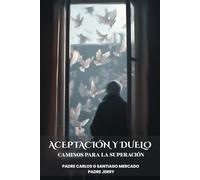 Aceptación y Duelo: Caminos para la Superación