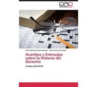 Acertijos Y Entresijos Sobre La Historia Del Derecho