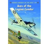 Aces of the Legion Condor Robert Forsyth Robert Forsyth (Auteur)