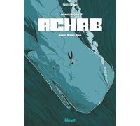Patrick Mallet – Achab : Intégrale Avant Moby Dick – Cartonné – Glénat