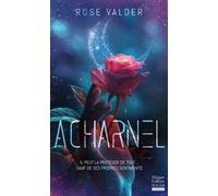 Rose Valder – Acharnel – Roman – Poche