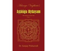 Acharya Vagbhata's Astanga Hridayam Vol 1