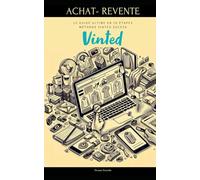 Achat Revente Vinted : Le guide ultime en 20 étapes : méthode "vinted sucess": Méthode vinted sucess