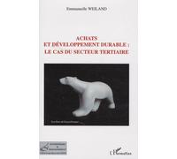 Achats et développement durable : le cas du secteur tertiaire