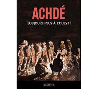 Achdé, toujours plus à l'Ouest - Achdé - Caurette Eds - cartonné - Bande dessinée