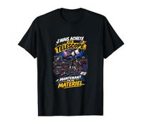Acheté Un Télescope Maintenant J’AI du Matériel Astronomie T-Shirt Graphique avec Valeur
