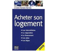 Acheter Son Logement - Le Guide Pratique