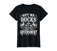 Achetez-Moi des Canards et Dites-Moi Que Vous ne Faites Pas Confiance au Gouvernement T-Shirt Graphique avec Valeur, Femme, Noir, S