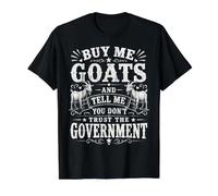 Achetez-Moi des chèvres et Dites-Moi Que Vous ne Faites Pas Confiance au Gouvernement T-Shirt Graphique avec Valeur, Homme, Noir, L