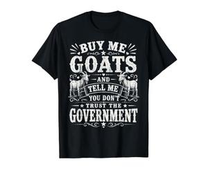 Achetez-Moi des chèvres et Dites-Moi Que Vous ne Faites Pas Confiance au Gouvernement T-Shirt Graphique avec Valeur, Homme, Noir, L