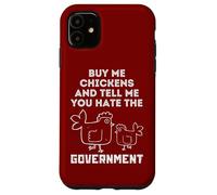 Achetez-Moi des Poulets et Dites-Moi Que Vous détestez Le Gouvernement Coque pour iPhone 11
