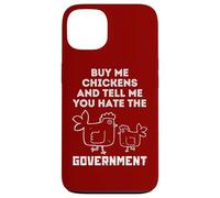 Achetez-Moi des Poulets et Dites-Moi Que Vous détestez Le Gouvernement Coque pour iPhone 13