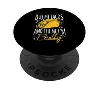 Achetez-Moi des Tacos ET Dites-Moi Que Je suis Jolie Humour PopSockets PopGrip Adhésif