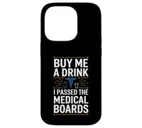 Achetez-moi un verre, j'ai passé les examens médicaux Coque pour iPhone 14 Pro