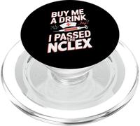 Achetez-Moi Un Verre J'Ai réussi Le NCLEX Funny NCLEX Passing PopSockets PopGrip pour MagSafe