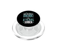 Achetez-Moi Une Boisson Non alcoolisée J'Ai 8 Ans de sobriété PopSockets PopGrip pour MagSafe