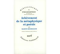 Achèvement de la métaphysique et poésie Martin Heidegger (Auteur), Adéline Froidecourt (Traduction)