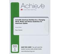 Achieve for Scientific American Nutrition for a Changing World Dietary Guidelines for Americans 2020-2025 & Digital Update 1-term Access