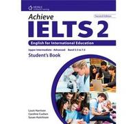Achieve Ielts 2: English For International Education (Access Reading) (Paperback) Caroline Cushen, Susan Hutchinson, Louis Harrison (Auteur)