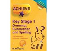 Achieve Ks1 Grammar, Punctuation & Spelling Revision & Practice Questions (Achieve Ks1 Sats Revision) (Paperback) Marie Lallaway, (Auteur)