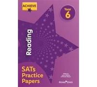 Achieve Reading Sats Practice Papers Year 6